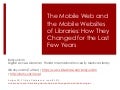 The Mobile Web and the Mobile Websites of Libraries: How They Changed for the Last Few Years