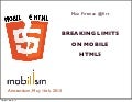Breaking Limits on Mobile HTML5 - 15 Hacks you might not know