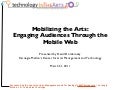 Mobilizing the Arts: Engaging Audiences Through the Mobile Web