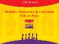 Modalites financieres Cafe de Pays