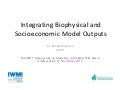 Integrating biophysical and socioeconomic model outputs 