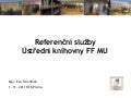 Referenční služby ÚK FF MU
