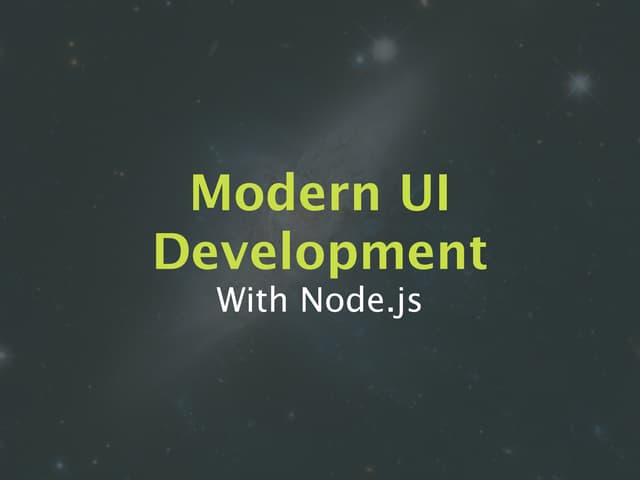Modern UI Development With Node.js