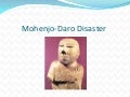 Mohenjo Daro Disaster