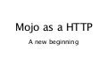 Mojo as a_client