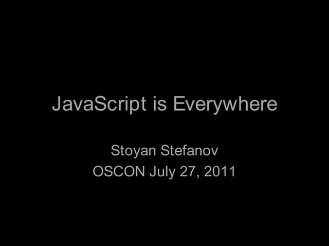 JavaScript is everywhere