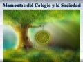 Momentos del Colegio y La Sociedad  Capitulo I   Seccion VIII