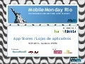 MobileMonday Rio - Abertura "App Stores" - 18 Jan. 2010