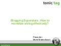 Monetizing blogs effectively