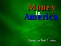 Money In America