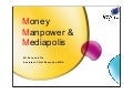 Money Manpower Mediapolis