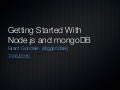 Getting Started with MongoDB and Node.js