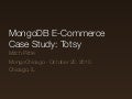 Mongodb and Totsy - E-commerce Case Study