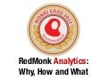 RedMonk Analytics: Why, How and What