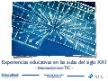 Experiencias educativas en las aulas del siglo XXI