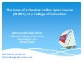 The Case of a Massive Online Open Course (MOOC) at a College of Education