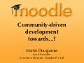 Moodle Development Moodleposium 7th September 2009