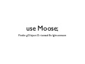 Moose