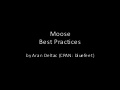 Moose Best Practices