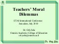 Teachers&rsquo; Moral Dilemmas