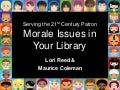 Morale Issues in Your Library 