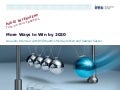 More Ways to Win by 2020
