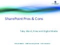 SharePoint Pros & Cons (2007-2010)