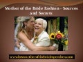 Mother of the bride fashion sources and secrets