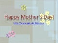 Happy Mother's Day 2013