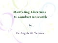 Motivating librarians to conduct research