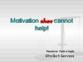 Motivation Alone Cannot Help - HRIS - TimeTrax