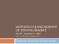 Motivation & Engagement of Striving Readers