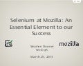 Selenium at Mozilla: An Essential Element to our Success