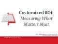 Shift Happens: ROI Measure What Matters Most