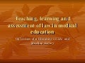 Teaching, learning and assessment of law in medical education