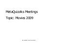 MQ: Movies 2009