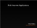 Introduction to Rich Internet Applications, Flex, AIR