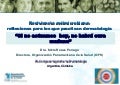 Situación Actual de la Resistencia Antimicrobiana en las Américas, su impacto en la práctica clínica de la dermatología