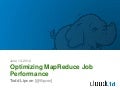 Hadoop Summit 2012 | Optimizing MapReduce Job Performance