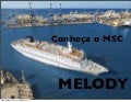 MSC Cruzeiros - Conheça o MSC Melody
