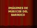 Músicos del Barroco