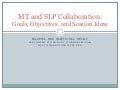MT and SLP collaboration