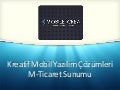 M ticaret sunumu