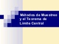 Métodos de muestreo y el teorema de límite central