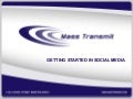 Mass Transmit - Getting Started in Social Media