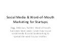 Social Media & Word of Mouth Marketing for Startups (Muhammad Saleem, Startonomics SF 2008)