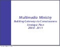 Multimedia Strategic Plan   2008