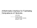 A Multimedia Interface For Facilitating Comparisons Of Opinions (Thesis Presentation)