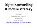 Digital storytelling and mobile strategy