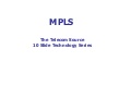 Multi-Protocol Label Switching